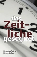 Das Zeitliche Gesegnet Biografisches Hermann BrüNjes Taschenbuch 228 S. Deutsch