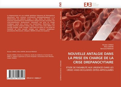 NOUVELLE ANTALGIE DANS LA PRISE EN CHARGE DE LA CRISE DREPANOCYTAIRE Nicolas Cam