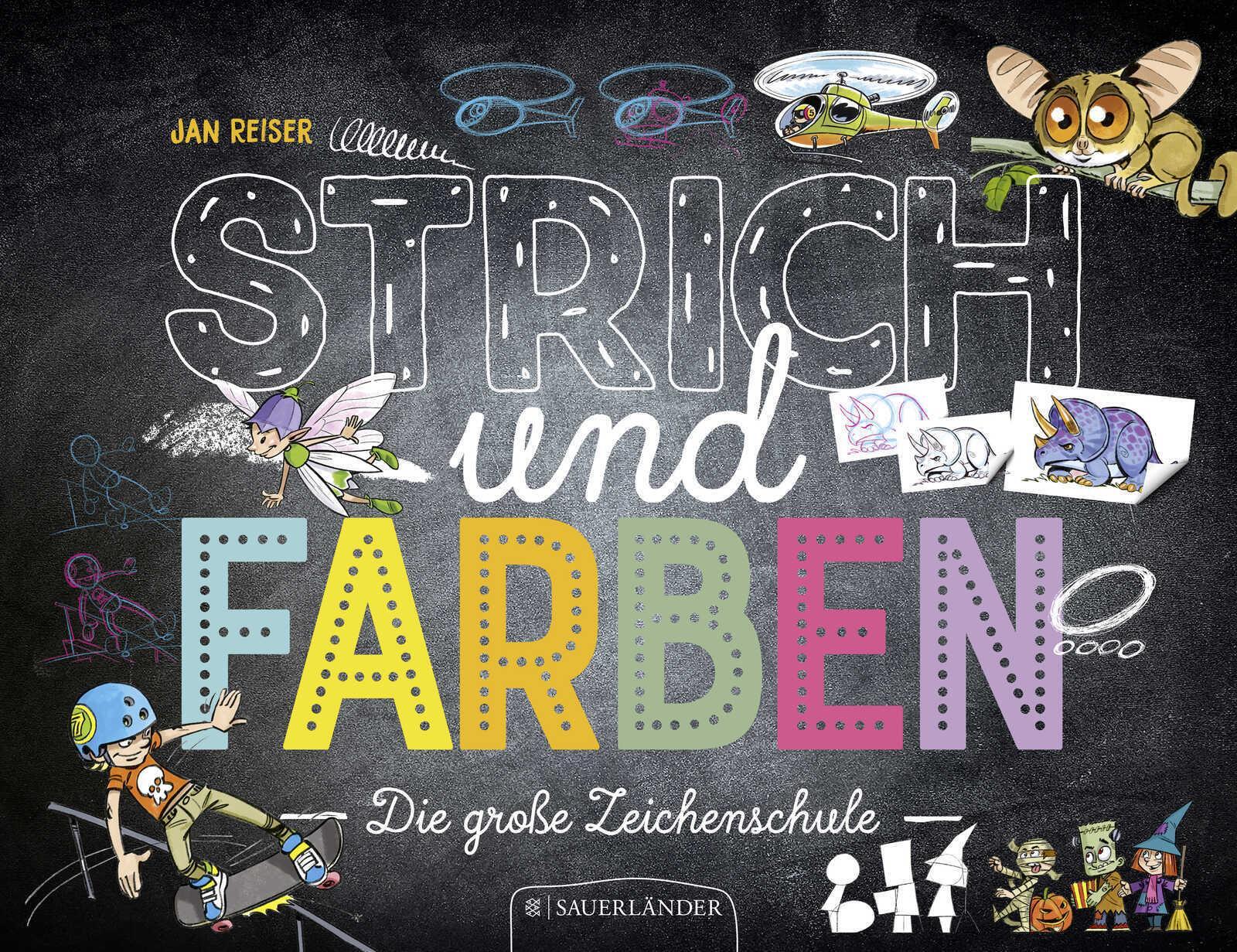 Jan Reiser Strich Und Farben - Die Große Zeichenschule