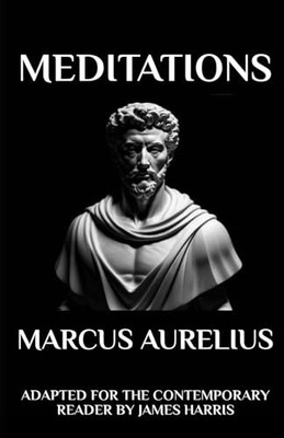 Marcus Aurelius - Meditations: Adap..., Aurelius, Marcu