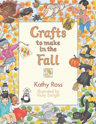 Crafts to Make in the Fall (Crafts for All Seasons)