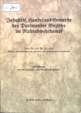 Industrie, Handel und Gewerbe des Dortmunder Bezirks im Ruhrabwehrkampf; Sonderd
