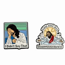 NEW Pins x2 Jesus 1.25    You are all disappointments     I didn  t say that  