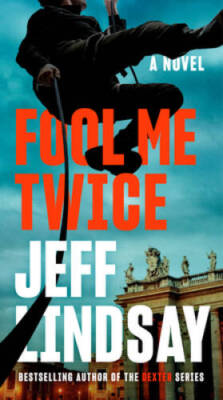 Fool Me Twice (A Riley Wolfe Novel) - Paperback By Lindsay, Jeff - GOOD