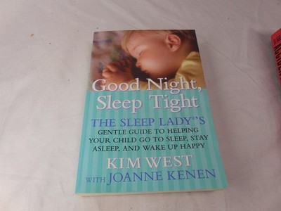 Good Night Sleep Tight: The Sleep Lady's Gentle Guide to Helping Your Child ...