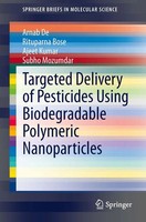 Arnab De (U. A.) | Targeted Delivery Of Pesticides Using Biodegradable...