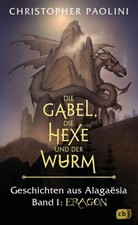 Die Gabel, die Hexe und der Wurm. Geschichten aus Alagaësia / Eragon-Saga Bd.1