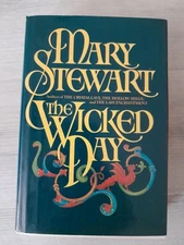 1983 William Morrow & Company The Wicked Day Mary Stewart 1st Edition Hardcover