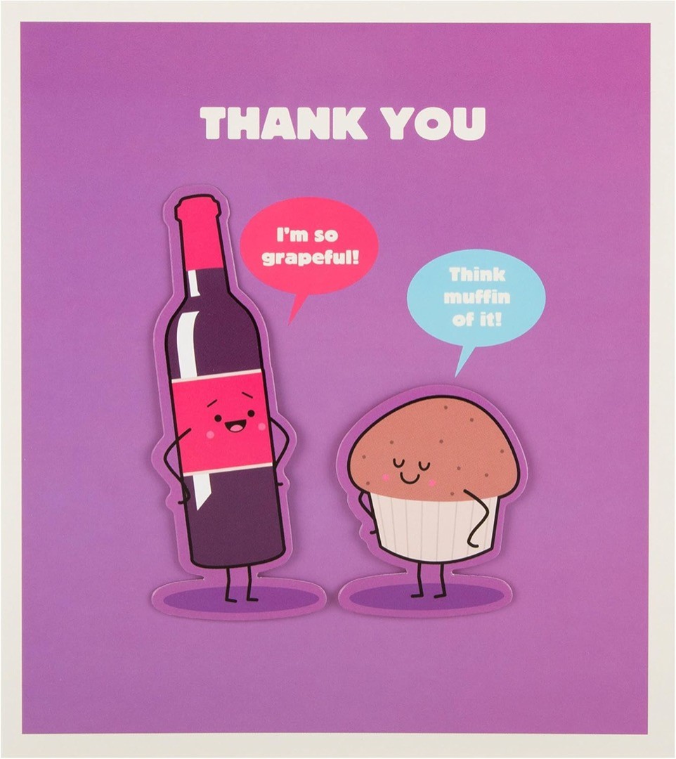 I'm Grapeful Think Muffin Of It Thank You Card Funny Humour Wine 3D Handfinished