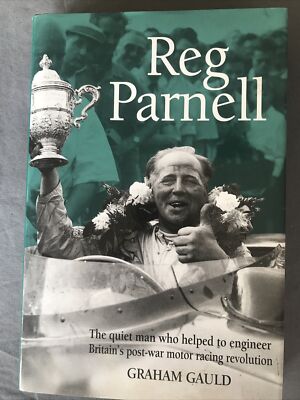 Reg Parnell  Formula 1 Brooklands Le Mans Aston Martin BRM 1996 Graham Gauld