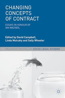 Campbell - Changing Concepts of Contract   Essays in Honour of Ian Mac - X555z