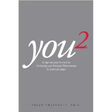 You 2: a High Velocity Formula for Multiplying Your Personal Effectiveness..