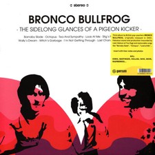 Bronco Bullfrog - The Sidelong Glances Of A Pig (Vinyl LP - 2002 - EU - Reissue)