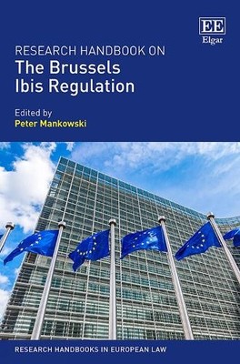 Research Handbook on the Brussels Ibis Regulation - 9781788110785