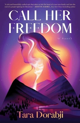 Call Her Freedom: A Novel by Tara Dorabji Paperback Book