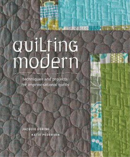 Katie Pedersen Jacquie Gering Quilting Modern (Tascabile)