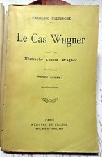 NIETZSCHE/LE CAS WAGNER SUIVI DE NIETZSCHE CONTRE WAGNER/MERCURE DE FRANCE/1914