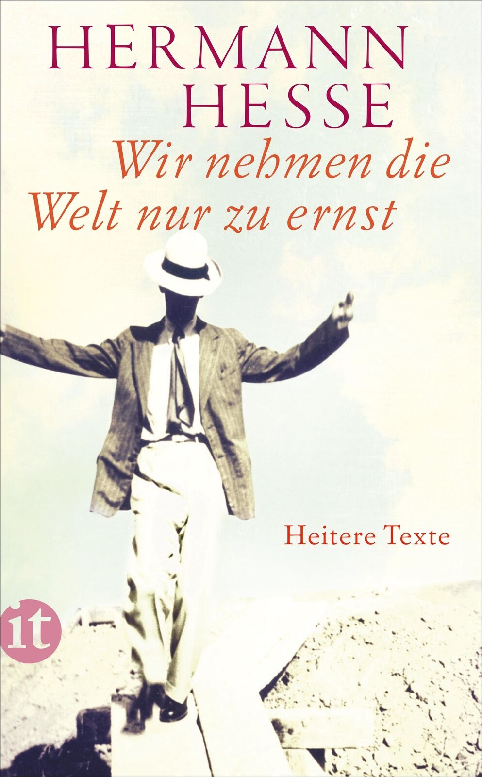 Thumbnail - Wir Nehmen Die Welt Nur Zu Ernst Hermann Hesse