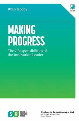Making Progress: The 7 Responsibilities of the Buch Sense & Respond Press