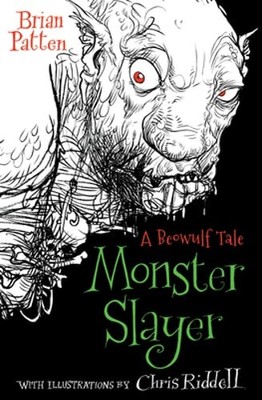 Monster Slayer: A Beowulf Tale by Brian Patten: New