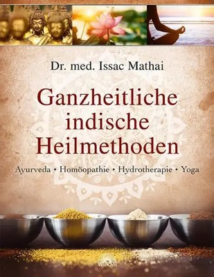 Ganzheitliche indische Heilmethoden | Issac Mathai | Buch | 224 S. | Deutsch
