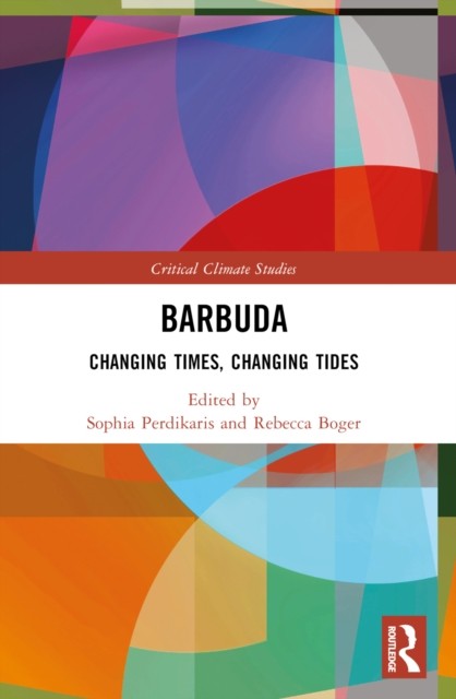 Barbuda Changing Times, Changing Tides (Paperback Book)