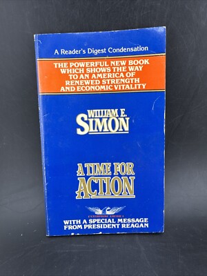 A Time for action William E. Simon Reader's Digest Condensation 1981