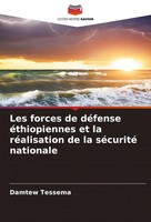 Les Forces De DéFense éThiopiennes Et La RéAlisation De La SéCurité Nationale