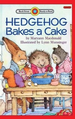 Maryann MacDonald Hedgehog Bakes a Cake (Gebundene Ausgabe) Reading Is Cool