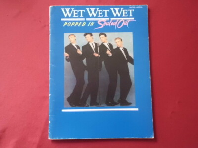 Wet Wet Wet - Popped in Souled Out (mit Poster). Songbook Notenbuch Vocal Guitae