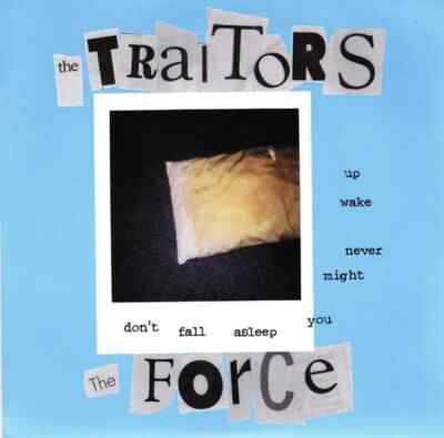 Traitors / The Force Dont Fall Asleep You Might Never Wake Up EP NEAR MINT