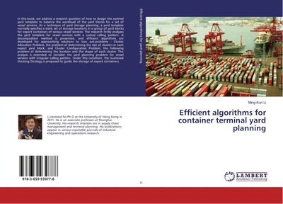 Efficient algorithms for container terminal yard planning Ming-Kun Li Buch 2016