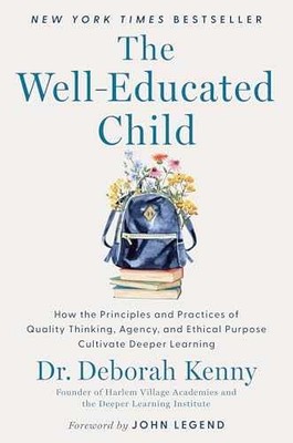 The Well-Educated Child: How the - Hardcover, by Kenny Deborah - Very Good u