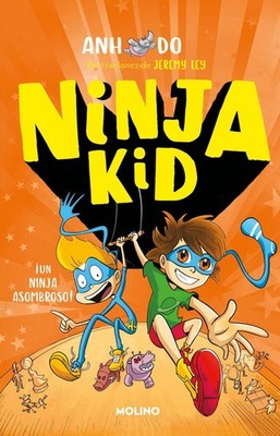 Un ninja asombroso / Amazing Ninja! by Anh Do (Spanish) Paperback Book