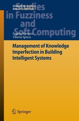 Management of Knowledge Imperfection in Building Intelligent Systems Tiberiu Spi
