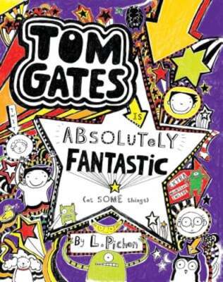 Tom Gates Is Absolutely Fantastic (at Some Things) by L Pichon: Used