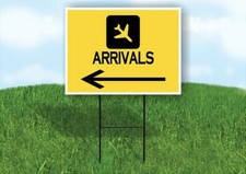 ARRIVALS LEFT ARROW YELLOW Yard Sign Road with Stand LAWN SIGN Single sided
