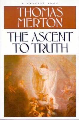 The Ascent to Truth - Paperback By Merton, Thomas - GOOD