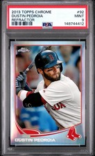 DUSTIN PEDROIA 2013 Topps chrome Refractor #92 PSA 9