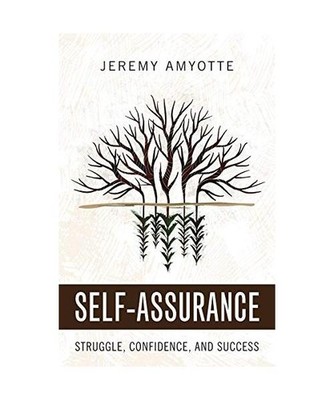 Self-Assurance: Struggle, Confidence, and Success: Struggle, Confidence, and Suc