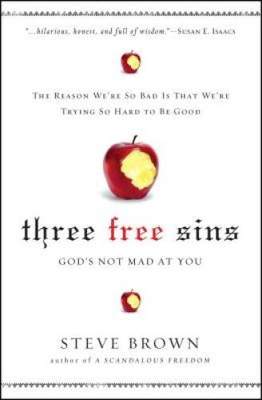 #ad Three Free Sins: God#x27;s Not Mad at You Paperback By Brown Steve VERY GOOD $4.10
