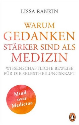 Warum Gedanken stärker sind als Medizin Wissenschaftliche Beweise für die Sel...