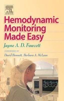 Hemodynamic Monitoring Made Easy Perfect Jayne A. D. Fawcett
