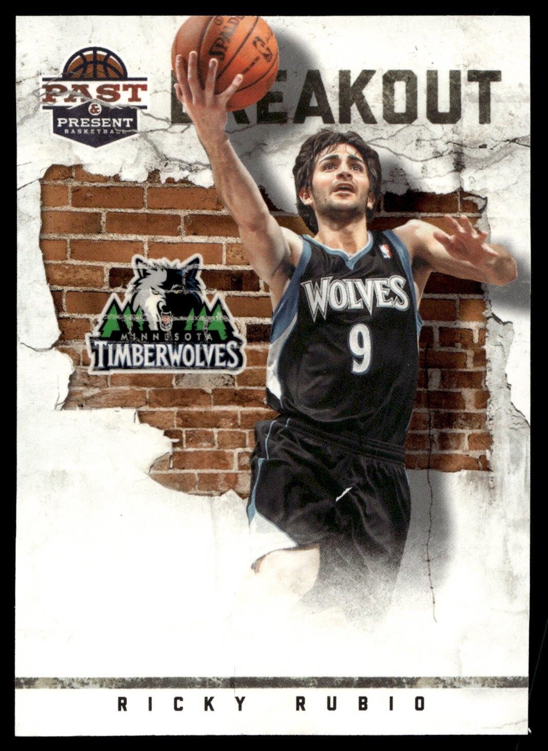 2011-12 Past & Present - Breakout Ricky Rubio #30 Timberwolves