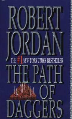 The Path of Daggers (The Wheel of Time, Book 8) - Mass Market Paperback - GOOD