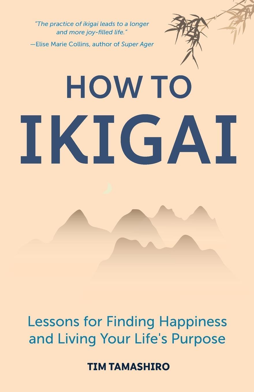 Thumbnail - Tim Tamashiro | How To Ikigai | Taschenbuch | Englisch (2019) | Mango