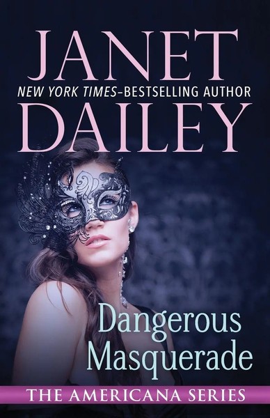 Janet Dailey | Dangerous Masquerade | Taschenbuch | Englisch (2014)-image