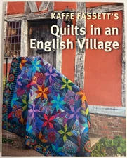 Kaffe Fassett's Quilts in an English Village Liza Prior Lucy | 2021 PB VG Cond.