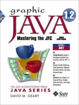 Graphic Java 2, Volume 1, AWT by Geary, David