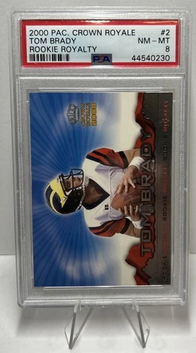 Tom Brady 2000 Pacific Crown Royale Rookie Royalty RC CARD#2 PSA 8 HOF LEGEND!